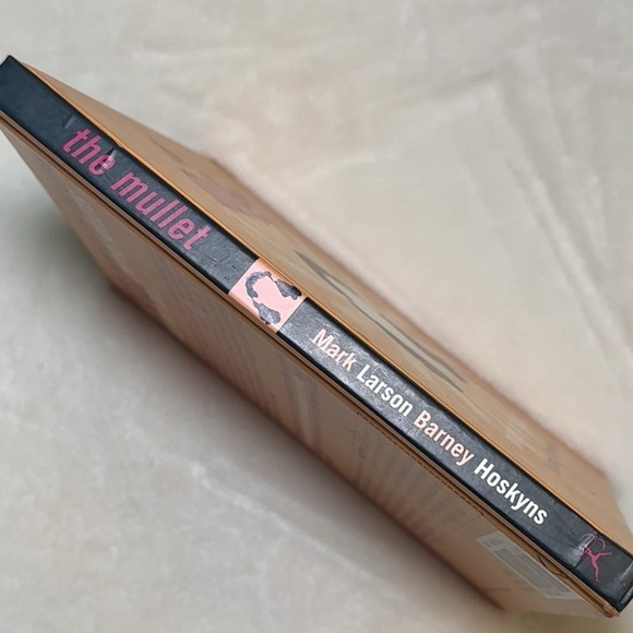 Mullet : Hairstyle of the Gods by Mark Larson and Barney Hoskyns (2000,... - Picture 3 of 3